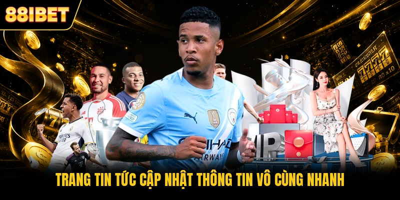 Trang tin tức cập nhật thông tin vô cùng nhanh